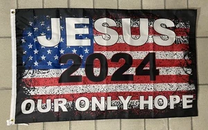 Jesus President 2024 Flag FREE SHIP Our Only Hope Savior America USA Sign 3x5' - Picture 1 of 1