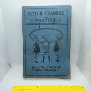 Speech Training And Practice 1931 Oliver & Boyd By A. McR. Chapman of Hull Book - Bild 1 von 12