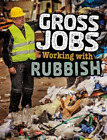 Nikki Bruno Gross Jobs Working With Rubbish (Paperback) Gross Jobs (Uk Import)