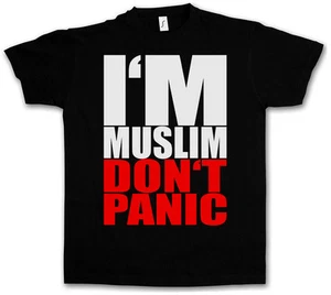 I ́M MUSLIM DON ́T PANIC II T-SHIRT - Islam Moslem Religion Turkeyi Istanbul Allah - Bild 1 von 2