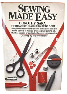 Sewing Made Easy By Dorothy Sara Revised by Irene Gora Fifth Edition Double Day - Foto 1 di 12