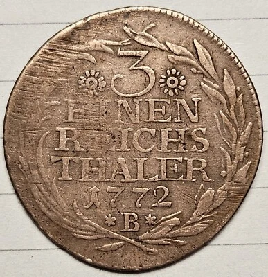 1772 B Prussia 3 Einen Thaler 1/3 Reichsthaler, German States, Friedrich II - Image 1 of 2