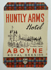 Original Luggage Label/Sticker Huntly Arms Hotel Aboyne Royal Deeside Balmoral