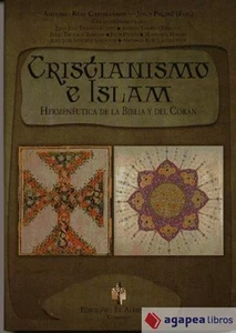 CRISTIANISMO E ISLAM. Hermenéutica de la Biblia y del Corán - Imagen 1 de 1