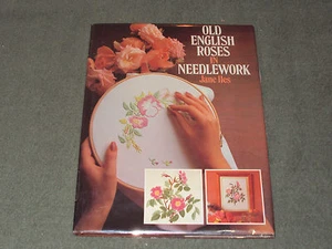 Old English Roses in Needlework Vol. 1 by Jane Iles (1986, Hardcover) - Picture 1 of 4