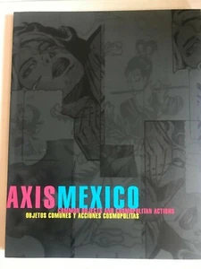 Axis Mexico : Common Objects and Cosmopolitan Actions by Betti-Sue Hertz and... - Picture 1 of 2
