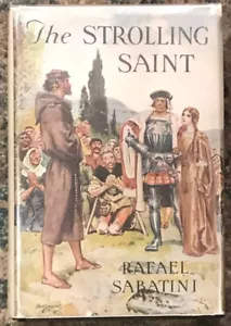 SABATINI "THE STROLLING SAINT" 1924 REV ED HC/DJ VG/VG H.M. BROCK COVER ART - Foto 1 di 1