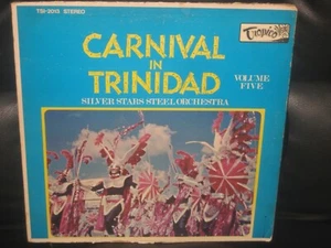 SILVER STARS STEEL BAND -- CARNIVAL IN TRINIDAD Vol.5 / TROPICO-- TSI 2007 - Picture 1 of 2