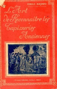 L'art de reconnaître les tapisseries anciennes | Emile Bayard | Bon état - Picture 1 of 1