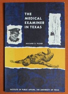 The medical examiner in Texas (Public affairs series)