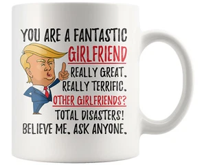 Valentines Day, Funny Girlfriend Coffee Mug, Trump Gifts Christmas Birthday Gift - Picture 1 of 4