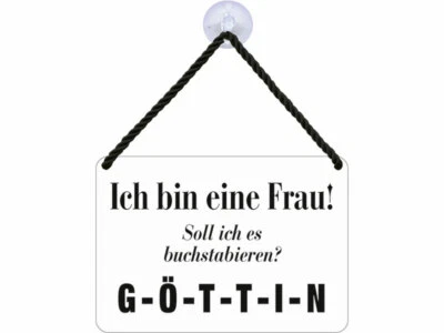 BLECHWAREN FABRIK BRAUNSCHWEIG GMBH Kulthänger Blechschild Ich bin eine Frau G-Ö-T-T-I-N Göttin KH069