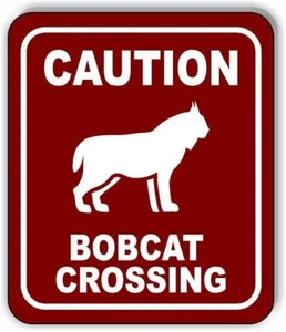 PRECAUCIÓN BOBCAT CROSSING TRAIL BORGOÑA Letrero compuesto de aluminio - Imagen 1 de 5