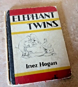 Elephant Twins 1st Ed/13th Print 1936/1945 by Inez Hogan-  HB, FAST SHIPPING - Picture 1 of 5