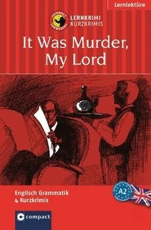 It Was Murder, My Lord: Compact Lernkrimi. Englisch Gram... | Buch | Zustand gut - Bild 1 von 2