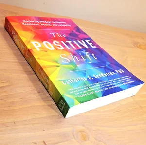 The Positive Shift: Mastering Mindset to Improve Happiness Health SANDERSON NEW - Foto 1 di 4