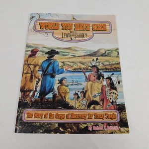 Would You Have Gone With Lewis And Clark? By Barbara J. Patzman Paperback Cover - Imagen 1 de 12
