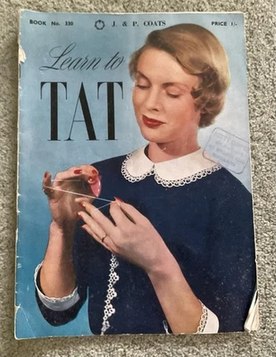 Vintage Learn to Tat Tatting Instructions Booklet Paperback Book  1950/60s - Image 1 of 3