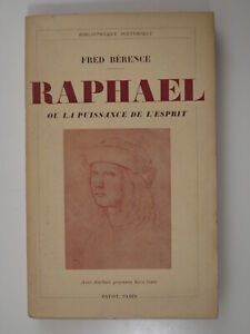 BERENCE Fred : Raphaël ou la puissance de l'esprit