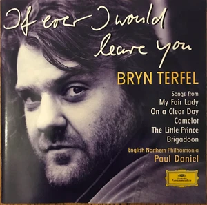 Bryn Terfel・If ever I would leave you・Musical・Lyrics by A. J. Lerner・CD 1998・NM! - Bild 1 von 7