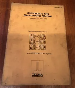 OKUMA MC-4VA MOLINO CNC OSP5000M-G LIBRO CNC Mantenimiento MANUAL Piezas Reparación - Imagen 1 de 7