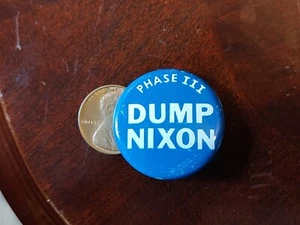 Phase III Dump Richard Nixon 1972 McGovern president pin button political 1 1/8" - Picture 1 of 3