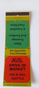 Hills Drive In Market Seattle Washington Matchcover Lot 560 - Picture 1 of 1