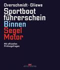 Sportbootf&#252;hrerschein Binnen Segel/Motor Heinz Overschmidt