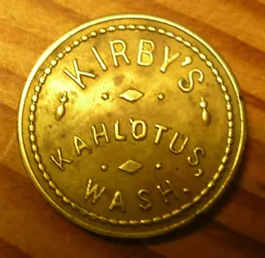 #50 – Old Brass Trade Token – KIRBY’S - KAHLOTUS, WASH. - Picture 1 of 4
