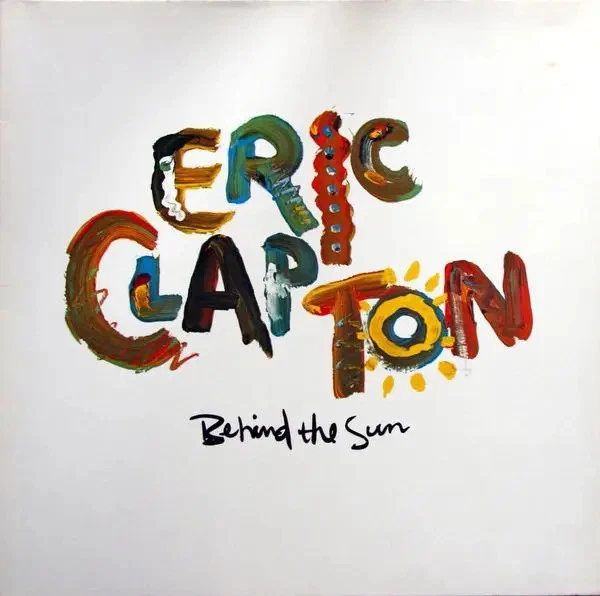 Eric Clapton Behind The Sun GATEFOLD NEAR MINT Duck Records Vinyl LP - Bild 1 von 1