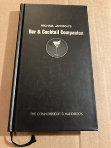 Michael Jackson’s Bar & Cocktail Companion The Connoisseur’s Handbook Hardcover - Bild 1 von 6