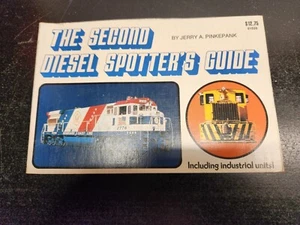 The Second Diesel Spotters Guide By Jerry A. Pinkepank First Printing 1973 - Picture 1 of 12