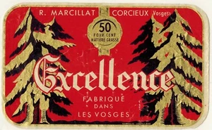 Etiquette Fromage -Excellence 50%- Fabriqué dans Les Vosges-R.Marcillat.Corcieux - Imagen 1 de 1
