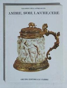 95510 I quaderni dell'antiquariato n. 2 - Ambre, avori, lacche, cere - Fabbri - Bild 1 von 6