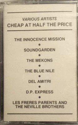 VARIOUS - CHEAP AT HALF THE PRICE (Cassette Tape, Sampler, 1989) Soundgarden A&M - Image 1 of 2
