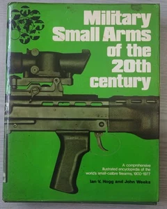 Military Small Arms of the 20th Century – Hogg & Weeks (1977, Hardcover) - Picture 1 of 8