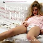 Heroin Kids Christian Kaiser