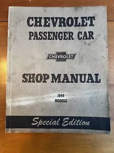 ORIGINAL 1949 CHEVROLET PASSENGER CAR SHOP MANUAL SERVICE REPAIR Special Edition - Picture 1 of 8