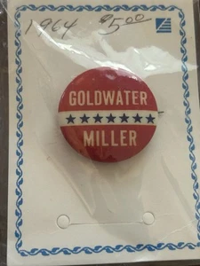 1964 Goldwater And Miller " Vintage 1964 Campaign Election Button Pin - Picture 1 of 1