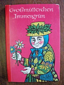 Großmütterchen Immergrün - DDR Märchenbuch 1972 - Ruth Peter, Eva-Johanna Rubin - Bild 1 von 4