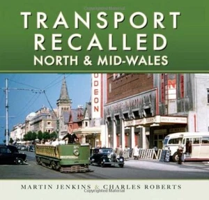 Transport Recalled North & Mid-Wales *NEW* + FREE P&P - Imagen 1 de 1