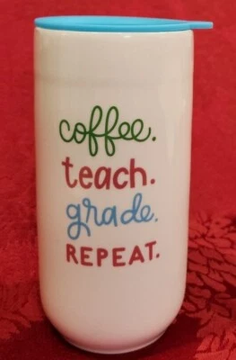 Coffee Teach Grade Repeat Ceramic Travel Mug Cream Blue Lid 11 oz. Teacher Gift - Image 1 of 4