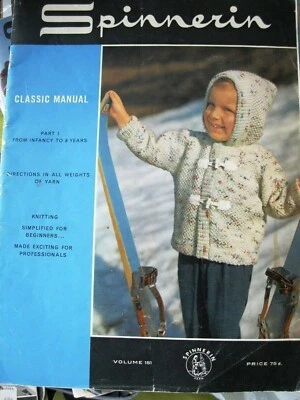 Spinnerin 151 CLASSIC MANUAL babies children to 8 knit 1963 56pg booklet - Image 1 of 3