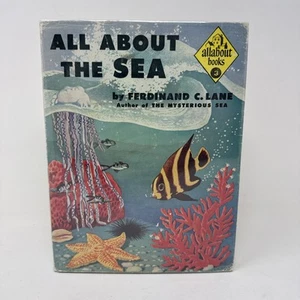All About The Sea by Ferdinand C. Lane HC DJ 11th 1953 Allabout #3 Fritz Kredel - Imagen 1 de 15