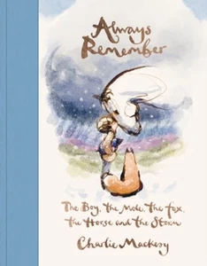 Always Remember SIGNED BOOK Charlie Mackesy UK FIRST EDITION Hardcover ~ PRESALE - Imagen 1 de 1