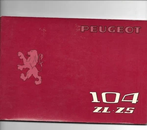 MANUALE USO  E MANUTENZIONE PEUGEOT  104  ZL ZS originale  - Foto 1 di 1