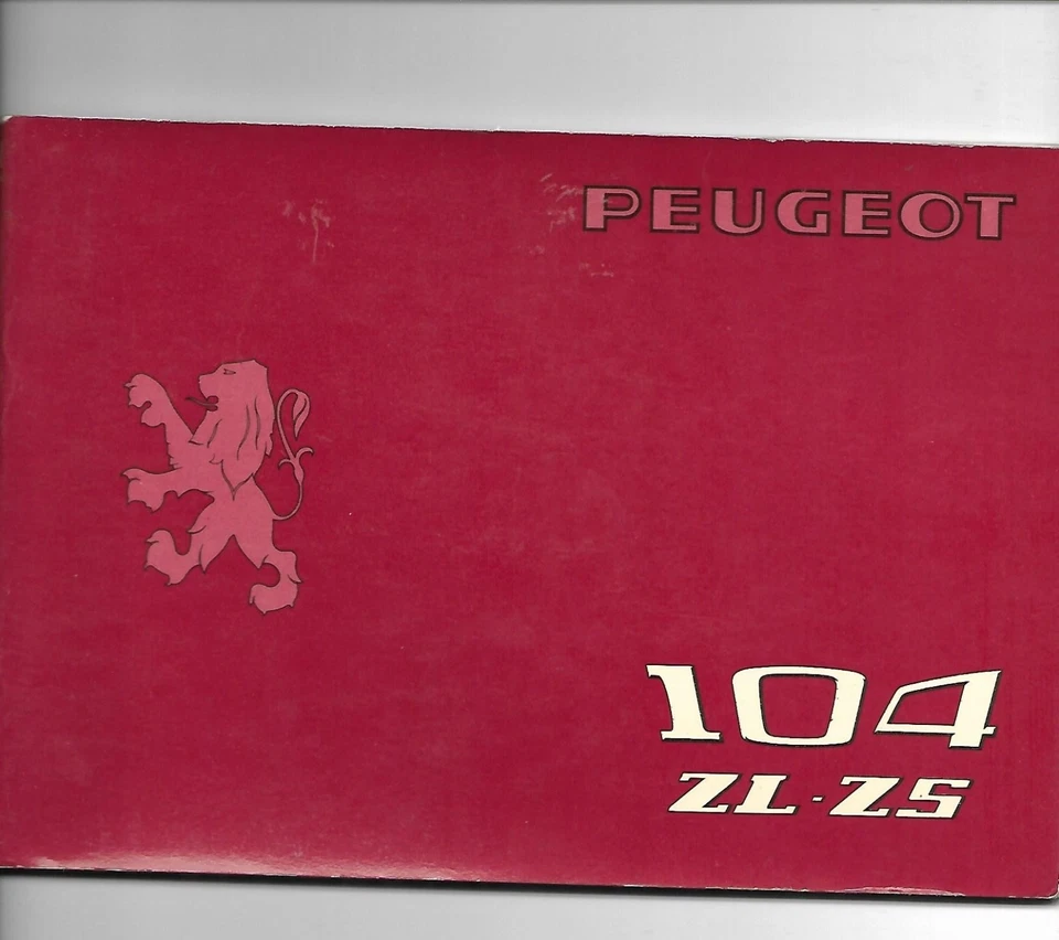 MANUALE USO  E MANUTENZIONE PEUGEOT  104  ZL ZS originale  - Immagine 1 di 1