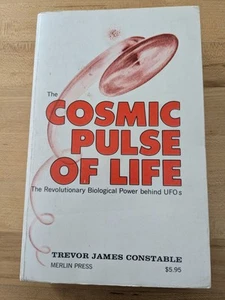 Cosmic Pulse of Life: Revolutionary Biologic Power UFOs 1976 SIGNED Constable - Picture 1 of 11
