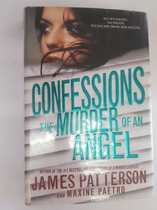 Confessions The Murder Of An Angel James Patterson Hardcover 2015 - Picture 1 of 4