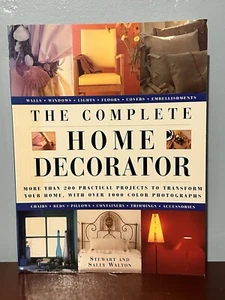 The Complete Home Decorator Walton 200+ Practical Projects Walls Windows 1999 - Picture 1 of 15